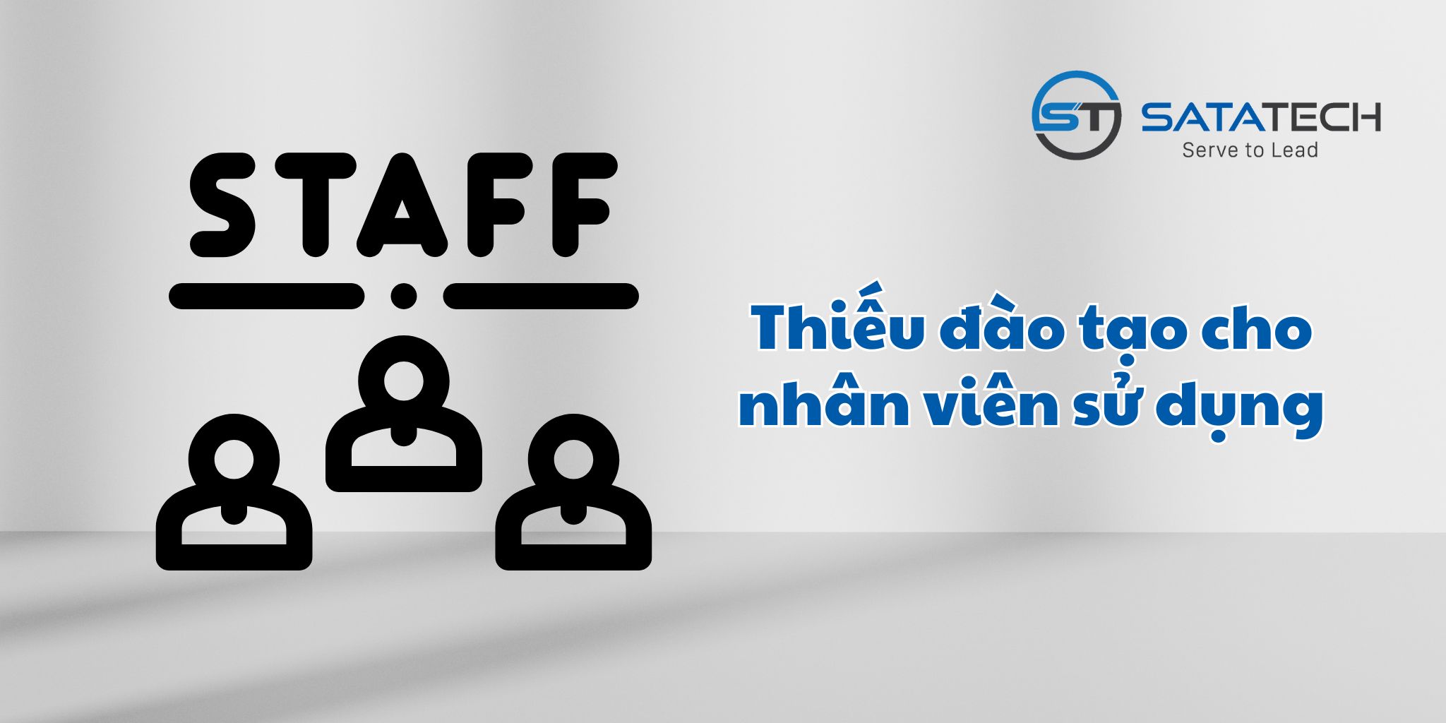 Thiếu đào tạo cho nhân viên sử dụng